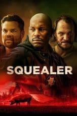 Nonton film Squealer (2023) idlix , lk21, dutafilm, dunia21