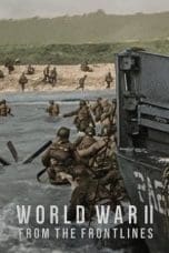 Nonton film World War II: From the Frontlines (2023) idlix , lk21, dutafilm, dunia21