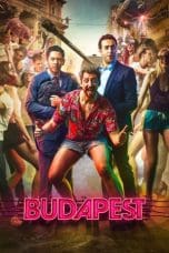 Nonton film Budapest (2018) idlix , lk21, dutafilm, dunia21