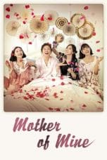 Nonton film Mother of Mine (2019) idlix , lk21, dutafilm, dunia21