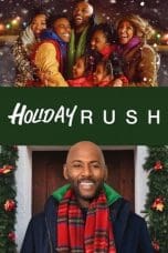 Nonton film Holiday Rush (2019) idlix , lk21, dutafilm, dunia21