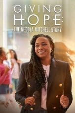 Nonton film Giving Hope: The Ni’cola Mitchell Story (2023) idlix , lk21, dutafilm, dunia21