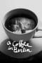 Nonton film A Coffee in Berlin (2012) idlix , lk21, dutafilm, dunia21