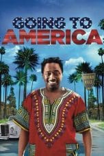 Nonton film Going to America (2015) idlix , lk21, dutafilm, dunia21