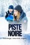 Nonton film Piste noire (2023) idlix , lk21, dutafilm, dunia21