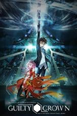 Nonton film Guilty Crown (2011) idlix , lk21, dutafilm, dunia21