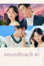 Nonton film Soundtrack #2 (2023) idlix , lk21, dutafilm, dunia21