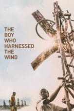 Nonton film The Boy Who Harnessed the Wind (2019) idlix , lk21, dutafilm, dunia21