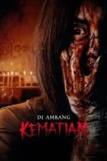 Nonton film Di Ambang Kematian (2023) idlix , lk21, dutafilm, dunia21