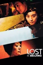 Nonton film Lost in Beijing (2007) idlix , lk21, dutafilm, dunia21