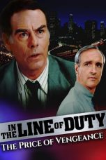 Nonton film In the Line of Duty: The Price of Vengeance (1994) idlix , lk21, dutafilm, dunia21