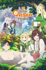 Nonton film Meitou Isekai no Yu Kaitakuki (Isekai Onsen Paradise) (2024) idlix , lk21, dutafilm, dunia21