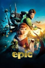 Nonton film Epic (2013) idlix , lk21, dutafilm, dunia21