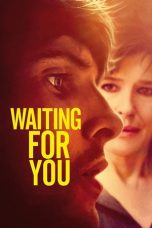 Nonton film Waiting for You (2017) idlix , lk21, dutafilm, dunia21