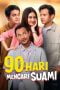 Nonton film 90 Hari Mencari Suami (2024) idlix , lk21, dutafilm, dunia21