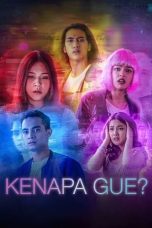 Nonton film Kenapa Gue? (2022) idlix , lk21, dutafilm, dunia21