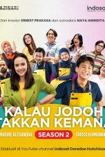 Nonton film Kalau Jodoh Takkan Kemana Season 2 (2023) idlix , lk21, dutafilm, dunia21