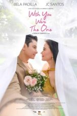 Nonton film Wish You Were The One (2023) idlix , lk21, dutafilm, dunia21