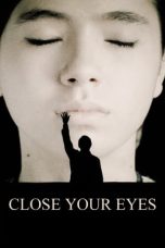 Nonton film Close Your Eyes (2023) idlix , lk21, dutafilm, dunia21