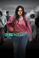 Nonton film Dying in Plain Sight (2024) idlix , lk21, dutafilm, dunia21