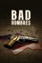 Nonton film Bad Hombres (2023) idlix , lk21, dutafilm, dunia21