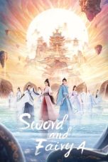 Nonton film Sword and Fairy 4 (2024) idlix , lk21, dutafilm, dunia21