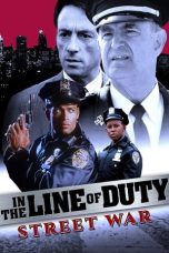 Nonton film In the Line of Duty: Street War (1992) idlix , lk21, dutafilm, dunia21