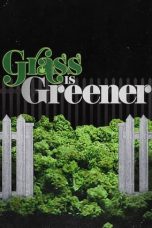 Nonton film Grass Is Greener (2019) idlix , lk21, dutafilm, dunia21