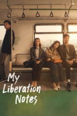 Nonton film My Liberation Notes (2022) idlix , lk21, dutafilm, dunia21