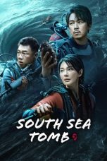 Nonton film South Sea Tomb (2023) idlix , lk21, dutafilm, dunia21