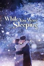 Nonton film While You Were Sleeping (2017) idlix , lk21, dutafilm, dunia21