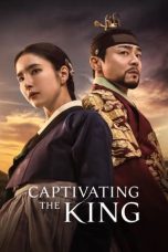 Nonton film Captivating the King (2024) idlix , lk21, dutafilm, dunia21