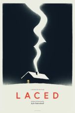 Nonton film Laced (2023) idlix , lk21, dutafilm, dunia21