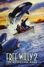 Nonton film Free Willy 2: The Adventure Home (1995) idlix , lk21, dutafilm, dunia21