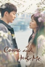 Nonton film Come and Hug Me (2018) idlix , lk21, dutafilm, dunia21