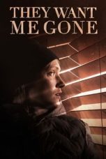 Nonton film They Want Me Gone (2022) idlix , lk21, dutafilm, dunia21