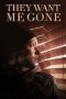 Nonton film They Want Me Gone (2022) idlix , lk21, dutafilm, dunia21