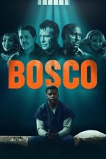 Nonton film Bosco (2024) idlix , lk21, dutafilm, dunia21