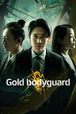 Nonton film Gold Bodyguard (2023) idlix , lk21, dutafilm, dunia21