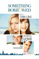 Nonton film Something Borrowed (2011) idlix , lk21, dutafilm, dunia21