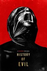 Nonton film History of Evil (2023) idlix , lk21, dutafilm, dunia21