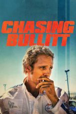 Nonton film Chasing Bullitt (2018) idlix , lk21, dutafilm, dunia21