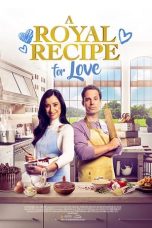 Nonton film A Royal Recipe for Love (2023) idlix , lk21, dutafilm, dunia21