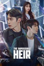 Nonton film The Impossible Heir (2024) idlix , lk21, dutafilm, dunia21