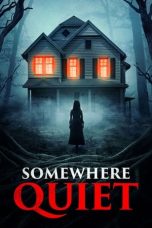 Nonton film Somewhere Quiet (2024) idlix , lk21, dutafilm, dunia21