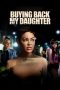 Nonton film Buying Back My Daughter (2023) idlix , lk21, dutafilm, dunia21