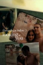 Nonton film Through My Window 3: Looking at You (2024) idlix , lk21, dutafilm, dunia21