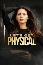 Nonton film Let’s Get Physical (2022) idlix , lk21, dutafilm, dunia21