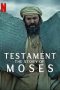 Nonton film Testament: The Story of Moses (2024) idlix , lk21, dutafilm, dunia21