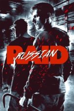 Nonton film Russian Raid (Russkiy Reyd) (2020) idlix , lk21, dutafilm, dunia21